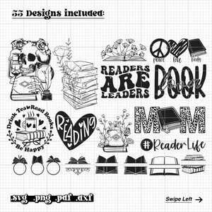 May include: A set of 55 black and white digital designs featuring book-themed illustrations and text. The designs include a skull with a book, a stack of books, a heart with the word "Reading" inside, a book with flowers, a peace sign, a heart, a book, and the text "Peace Love Books", a heart with the text "Book Lover", a leopard print background with the text "Mom" and a book, and the text "#ReaderLife".