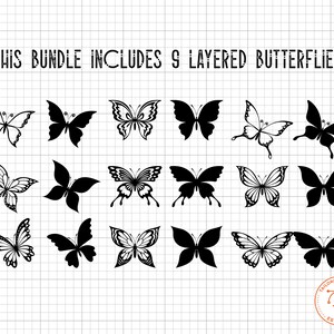 May include: A set of nine layered butterfly illustrations in black. The butterflies are in various positions and have different wing shapes. The text "This bundle includes 9 layered butterflies" is at the top of the image.