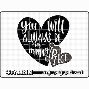 Puede incluir: Diseño gráfico en blanco y negro de un rompecabezas en forma de corazón con el texto "You will always be our missing piece".