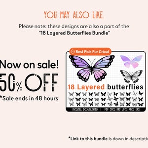 May include: A digital download of 18 layered butterfly designs in black and white, with a purple and blue butterfly illustration. The text "Now on sale! 50% OFF" is displayed, along with the text "*Sale ends in 48 hours".