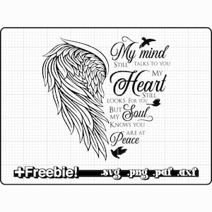 Memorial svg, My Mind Still Talks To You My Heart Still Looks For You Svg png, Rest in Peace svg, In memory of svg, RIP svg, Bereavement SVG