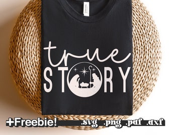 True Story SVG PNG PDF, Nativity Scene Svg, True Story Nativity Svg, Jesus Birth Svg, Christ Svg, Religious Christmas Svg, Joy to the World