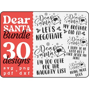 Dear Santa svg Bundle, Dear Santa SVG, Funny Christmas shirt svg, Funny Kids Christmas svg, Christmas svg files for cricut and silhouette