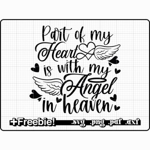 Part Of My Heart Is With My Angel In Heaven SVG, PNG,memorial svg, rest in peace svg, in memory of svg, rip svg, remembrance svg, religious