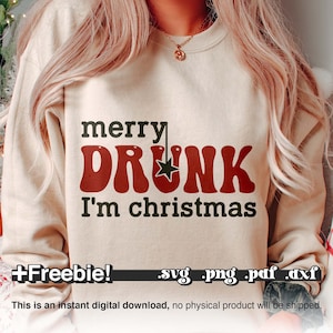 Christmas Drinking Svg, Funny Christmas Svg, Drunk Svg, Wine Svg, Christmas Merry Drunk I&#39;M Chrismas Svg Png Pdf, Christmas Sublimation