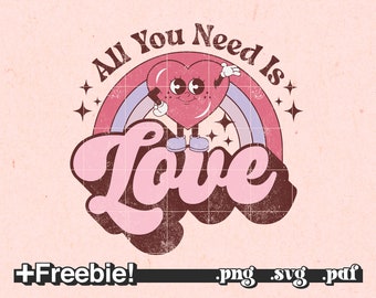 Retro Valentine png, All you need is love PNG, Valentine sublimation designs Digital Download, Sublimation designs downloads valentines