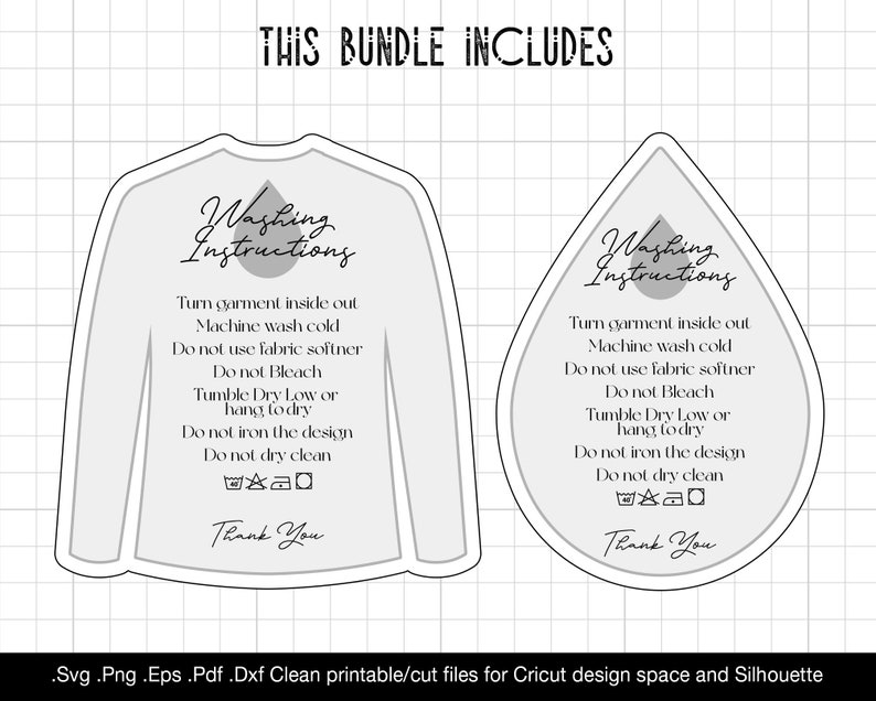 May include: Two black and white printable washing instructions templates. One is shaped like a t-shirt and the other is shaped like a teardrop. Both templates include the text "Washing Instructions" and a list of instructions: Turn garment inside out, Machine wash cold, Do not use fabric softener, Do not bleach, Tumble Dry Low or hang to dry, Do not iron the design, Do not dry clean. Both templates include the text "Thank You".