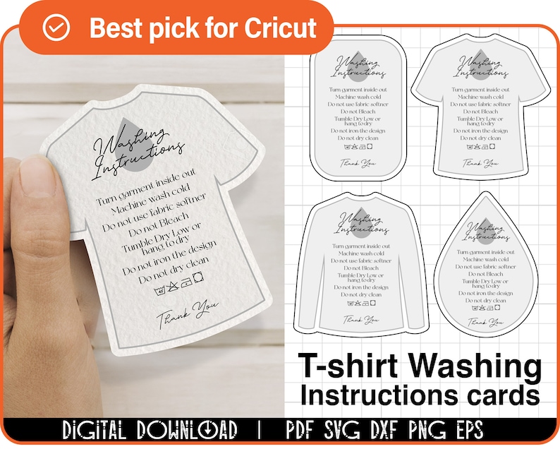 May include: Four printable cards with a t-shirt design and washing instructions. The text on the cards reads "Washing Instructions" and includes instructions like "Turn garment inside out", "Machine wash cold", "Do not use fabric softener", "Do not bleach", "Tumble Dry Low or hang to dry", "Do not iron the design", "Do not dry clean". The cards also include a thank you message.