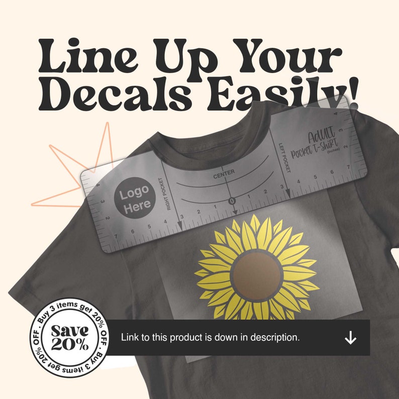 K&ouml;nnte beinhalten: Ein graues T-Shirt mit einem Sonnenblumenmotiv und einem durchsichtigen Lineal mit dem Text "Logo Here" und "Adult Pocket T-Shirt". Das Lineal ist auf dem T-Shirt positioniert, um das Motiv auszurichten. Der Text "Buy 3 items get 20% OFF. Save 20% OFF. Buy 3 items get 20%" befindet sich in einem Kreis um das Motiv.