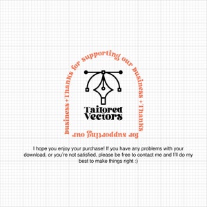 May include: Black and white graphic design of a pen tool with the text "Tailored Vectors" and the phrase "business+Thanks for supporting our business+Thanks" in a circle around the pen tool.