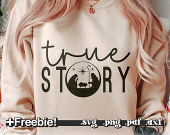 True Story SVG PNG PDF, Nativity Scene Svg, True Story Nativity Svg, Jesus Birth Svg, Christ Svg, Religious Christmas Svg, Joy to the World