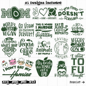 May include: A collection of 46 green and white digital designs featuring vegan-themed text and illustrations. The designs include phrases like "World's Best Vegan", "Go Vegan You Cowsucking Pervert!" and "I'm a Vegan What's Your Super Power?"  The designs are perfect for creating t-shirts, mugs, tote bags, and other merchandise.