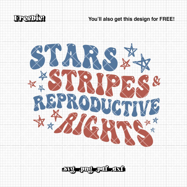 Reproductive Rights Colors Stars Stripes Reproductive Rights Patriotic 4th of July Svg, Pro Choice ...
