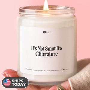 Feminist Gift Its Not Smut its Cliterature Custom Candle Booktok Fanfiction Writer Bookish Handmade Reader Unique Funny For Friend SC71