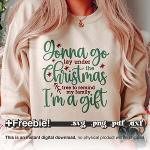 Gonna Go Lay Under The Tree Svg Png Pdf, Winter svg, Christmas words svg, Funny Christmas SVG, Christmas Sublimation, Christmas svg files