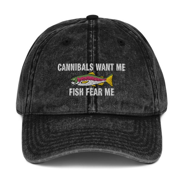 Cannibals Want Me - Fish Fear Me - Embroidered Vintage Cotton Twill Cap