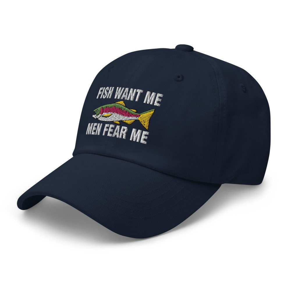 Fish Want Me Men Fear Me Embroidered Dad Hat -  Canada
