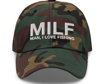 MILF Man, I Love Fishing Embroidered Dad Hat 