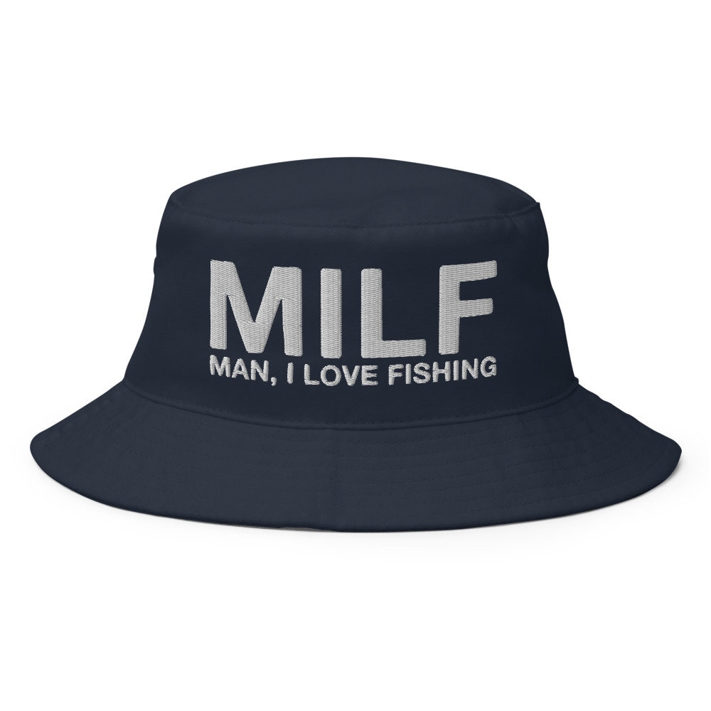 Milf - Man, I Love Fishing - Bucket Hat