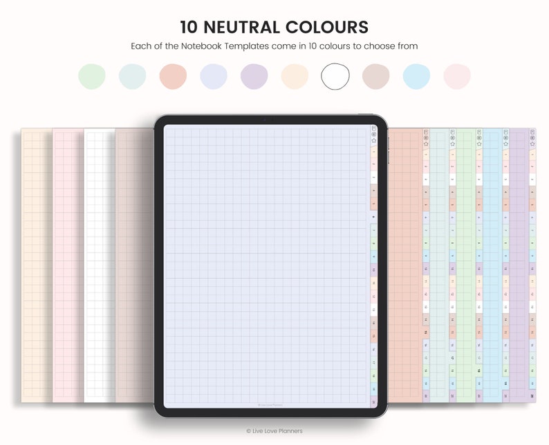 May include: A digital planner template with a grid pattern on a tablet screen. The template is available in 10 neutral colours, including white, beige, light pink, and light blue. The text "10 NEUTRAL COLOURS" and "Each of the Notebook Templates come in 10 colours to choose from" is displayed above the tablet.