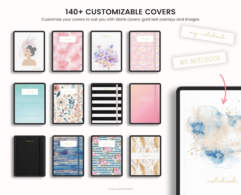 May include: A collection of 140+ customisable notebook covers featuring a variety of designs, including floral patterns, watercolour backgrounds, and geometric shapes. The covers are shown on a white background with the text "140+ CUSTOMIZABLE COVERS" and "Customize your covers to suit you with blank covers, gold text overlays and images".