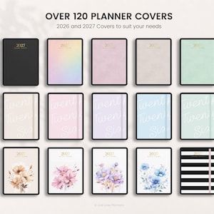 May include: A collection of rectangular planner covers featuring various designs, including solid colors, gradients, floral illustrations, and black and white stripes. The text reads OVER 120 PLANNER COVERS, 2026 and 2027 Covers to suit your needs, 2027, and Twenty Twenty Six.