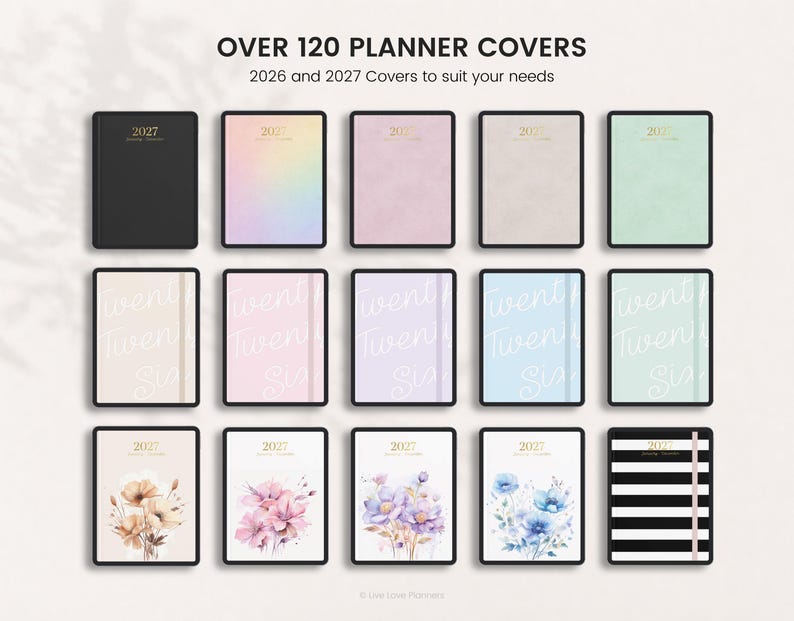 May include: A collection of rectangular planner covers featuring various designs, including solid colors, gradients, floral illustrations, and black and white stripes. The text reads OVER 120 PLANNER COVERS, 2026 and 2027 Covers to suit your needs, 2027, and Twenty Twenty Six.
