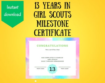 13 Years in Girl Scouts Certificate for Graduating Ambassador Scouts