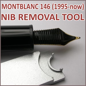 1995 - 2023 MONTBLANC 146 MASTERPIECE nib REMOVAL tool wrench opener key fountain pen repair restore service