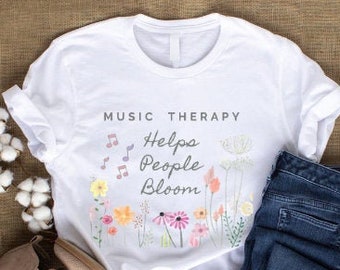 Music Therapy Shirt, Music Therapist Shirt, Music Therapy Flower Shirt, Music Therapy Grad Graduation Gift, MT shirt, Intern Tee
