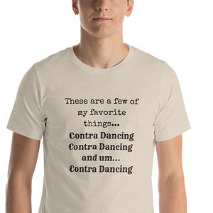 Contra Dancing Shirt, Contra Dance Shirt, Contra Dancer Shirt, Funny Contra Dancing T-Shirt, Short-Sleeve Unisex T-Shirt