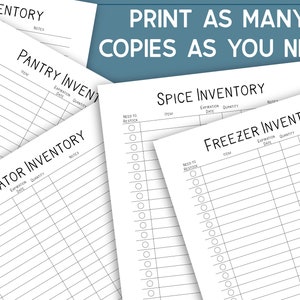 May include: Four printable inventory lists for pantry, refrigerator, freezer, and spices. Each list includes columns for item, expiry date, quantity, and notes. The text "Print as many copies as you need" is at the top of the page.