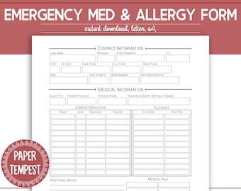 May include: A printable emergency medical and allergy form with sections for contact information, medical information, current medication, and allergies. The form is designed for letter size paper.