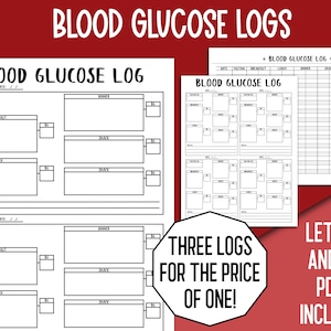May include: Three printable blood glucose log templates in black and white. The templates are designed for tracking blood sugar levels throughout the day. The text "BLOOD GLUCOSE LOG" is printed at the top of each template. The text "THREE LOGS FOR THE PRICE OF ONE!" is printed in a circle. The text "LETTER AND A4 PDFs INCLUDED" is printed in a rectangle.
