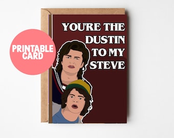 Printable Card Digital Download Dustin to my Steve Card
