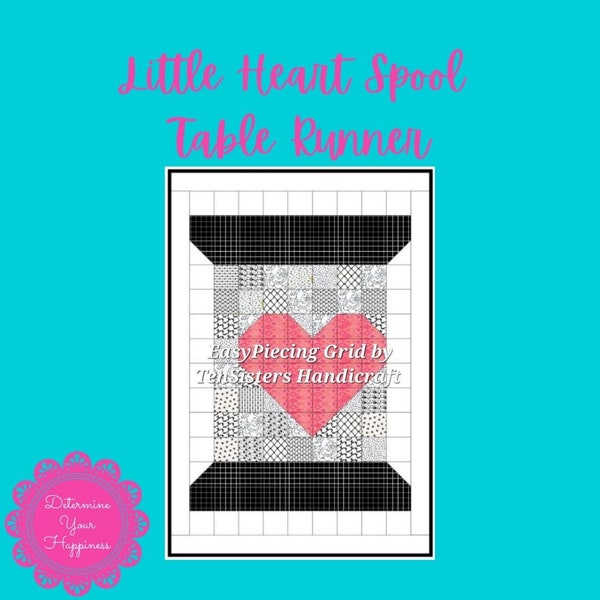 FREE Little Heart Spool 1 panel Pattern w/ purchase EasyPiecing Grid by Ten Sisters Handicraft Printed Interfacing Grid Quilting Sewing Grid