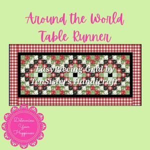 May include: A red and white checkered table runner with a black border. The center of the runner features a patchwork design of black, white, green, and red squares. The text "Easy Piecing Grid by Ten Sisters Handicraft" is printed on the runner.