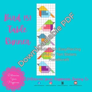 May include: A colorful table runner design featuring five geometric birds in a grid pattern. The birds are composed of various colors, including yellow, blue, orange, and purple. The text "Bird (5) Table Runner" is displayed in pink.