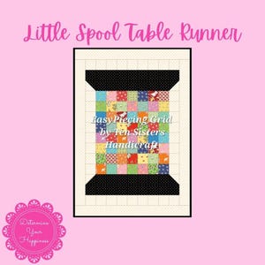 FREE Little Scrappy Spool 1 panel Pattern w/purchase EasyPiecing Grid by Ten Sisters Handicraft Printed foundation Grid Quilting Sewing Grid