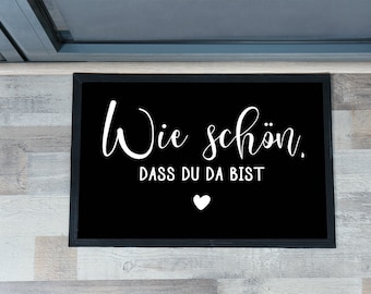 Fußmatte, personalisiert, Wie schön, dass du da bist, verschiedene Farben, waschbar und rutschfest, mit Rand