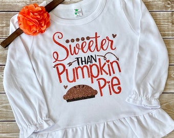 Girls Thanksgiving Ruffle Shirt, Sweeter Than Pumpkin Pie, Glitter Vinyl