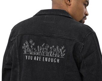 Embroidered Unisex Denim Jacket, You Are Enough Design, Fashion