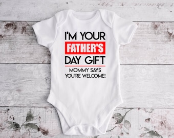 I'm Your Father's Day Gift Baby Bodysuit | Father's Day Gift | Baby Bodysuit | Funny Outfit