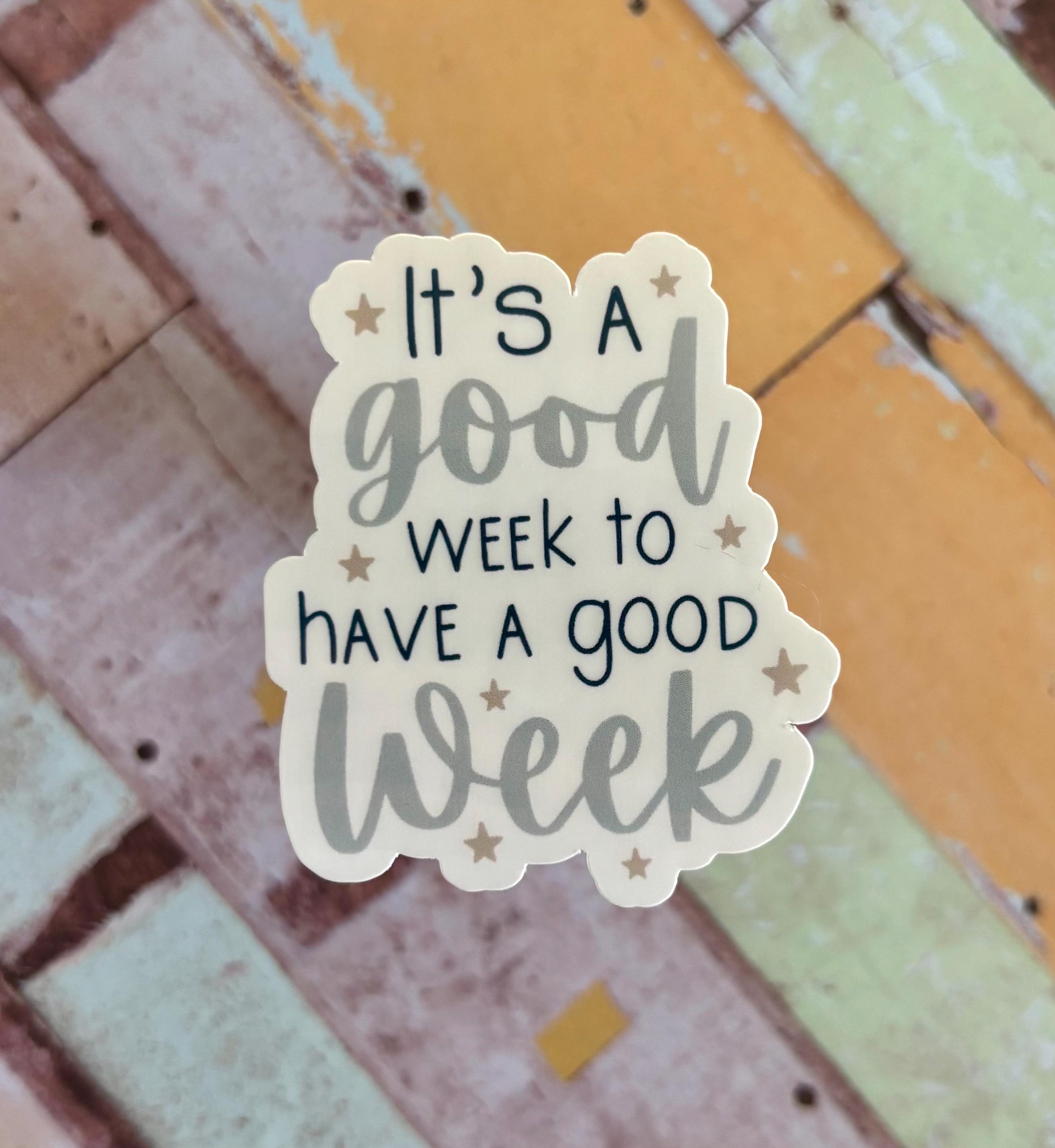 Good Week Sticker | Mental Health, Encouragement Gift - Etsy