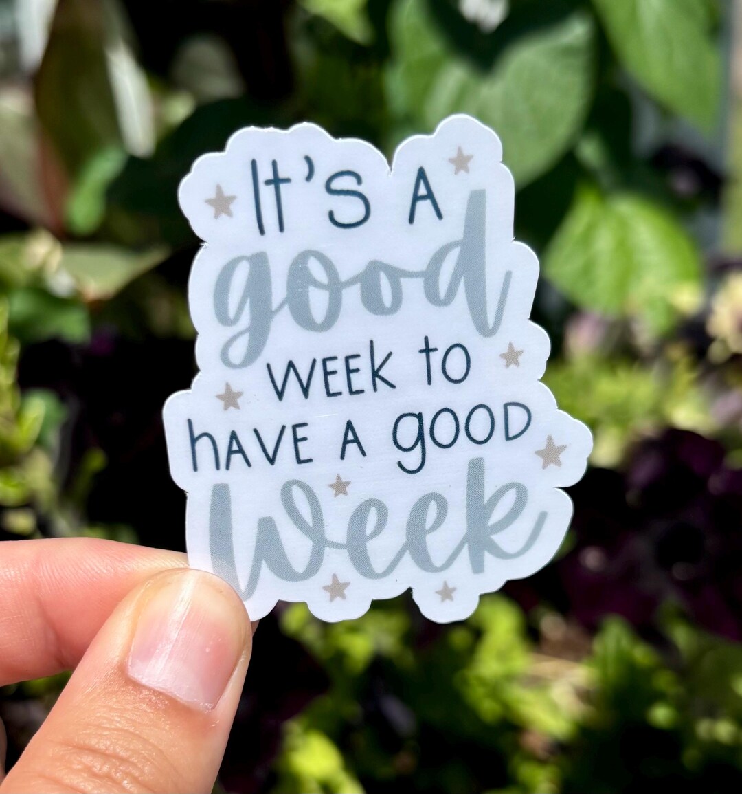 Good Week Sticker | Mental Health, Encouragement Gift - Etsy