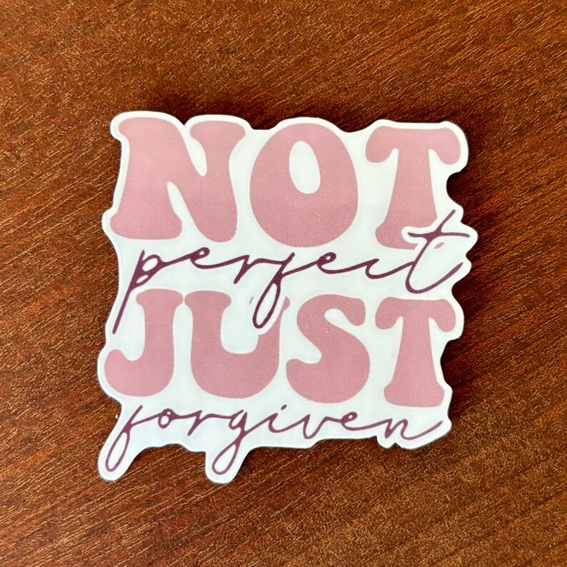 Not Perfect Just Forgiven Sticker | Bible Verse | Christian Sticker ...