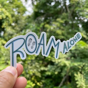 Roam Alone Sticker, Weatherproof and durable, Outdoor sticker