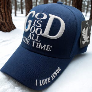 God Is Good All the Time Hat – Jesus Christian Blue Baseball Cap with Embroidered Message – Faith Statement Hat. Christian Gift. Jesus Hat