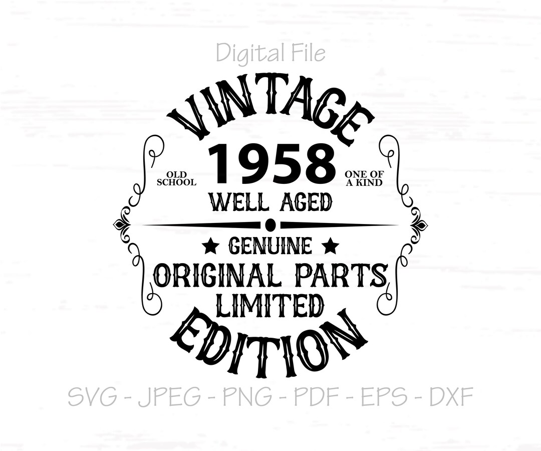 Vintage Edition 1958, Original Parts Svg, Limited Edition Svg, Birthday