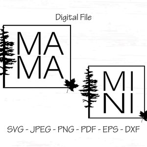 Mama svg, Mini svg, Mama and Mini svg, Digital File, Instant Download, Sublimation, svg, jpeg, png, pdf, eps, dxf, Cut File SVG